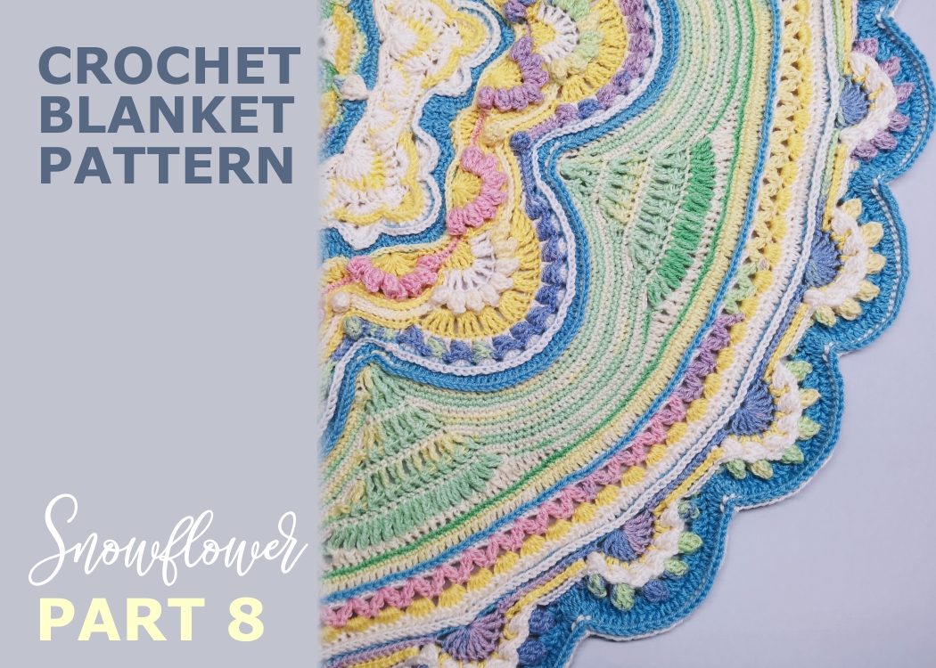 You are currently viewing Crochet blanket Snowflower / Part 8