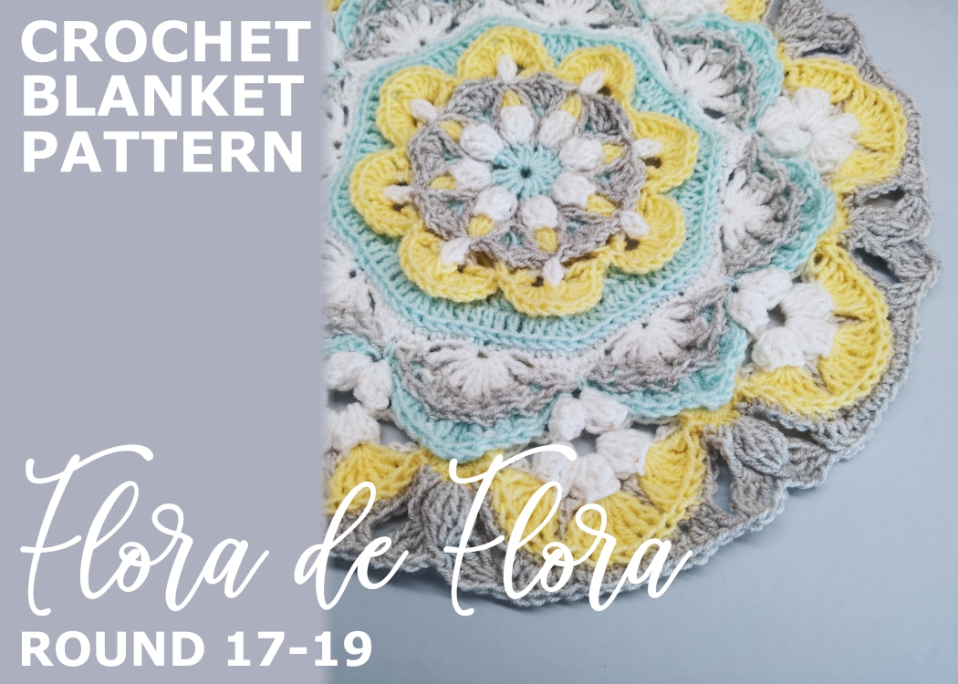 You are currently viewing Crochet Throw Blanket Flora de Flora / Round 17-19