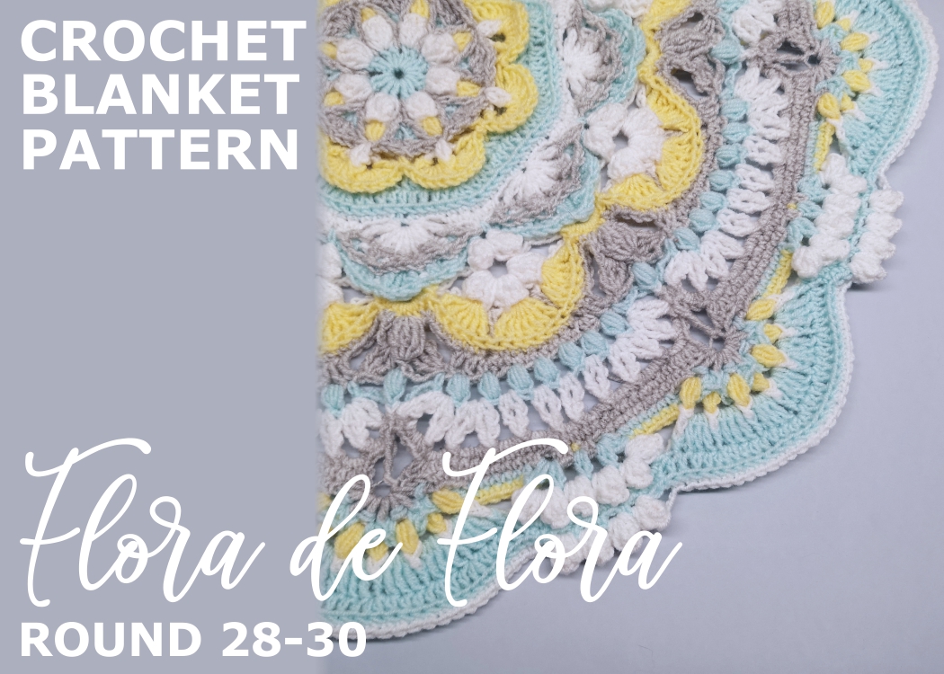 Read more about the article Crochet Throw Blanket Flora de Flora / Round 28-30