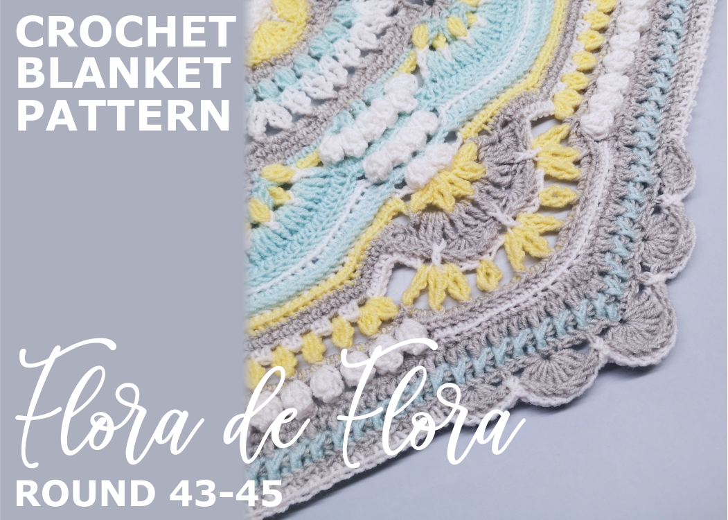 You are currently viewing Crochet Throw Blanket Flora de Flora / Round 43-45