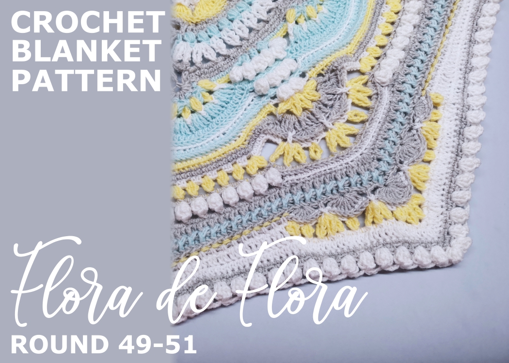 You are currently viewing Crochet Throw Blanket Flora de Flora / Round 49-51