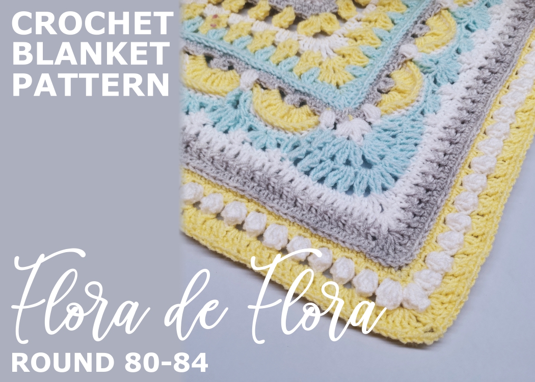 You are currently viewing Crochet Throw Blanket Flora de Flora / Round 80-84