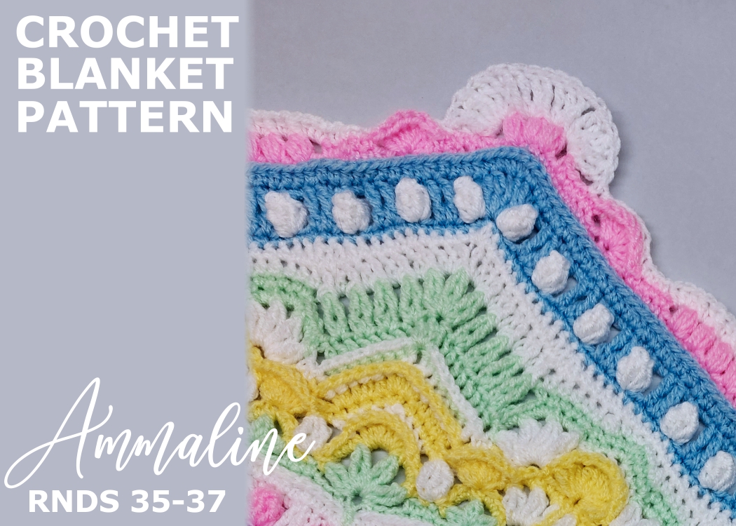 Read more about the article Crochet Blanket Ammaline / Rounds 35-37
