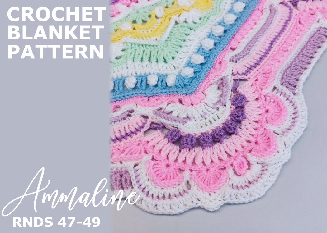 Read more about the article Crochet Blanket Ammaline / Rounds 47-49