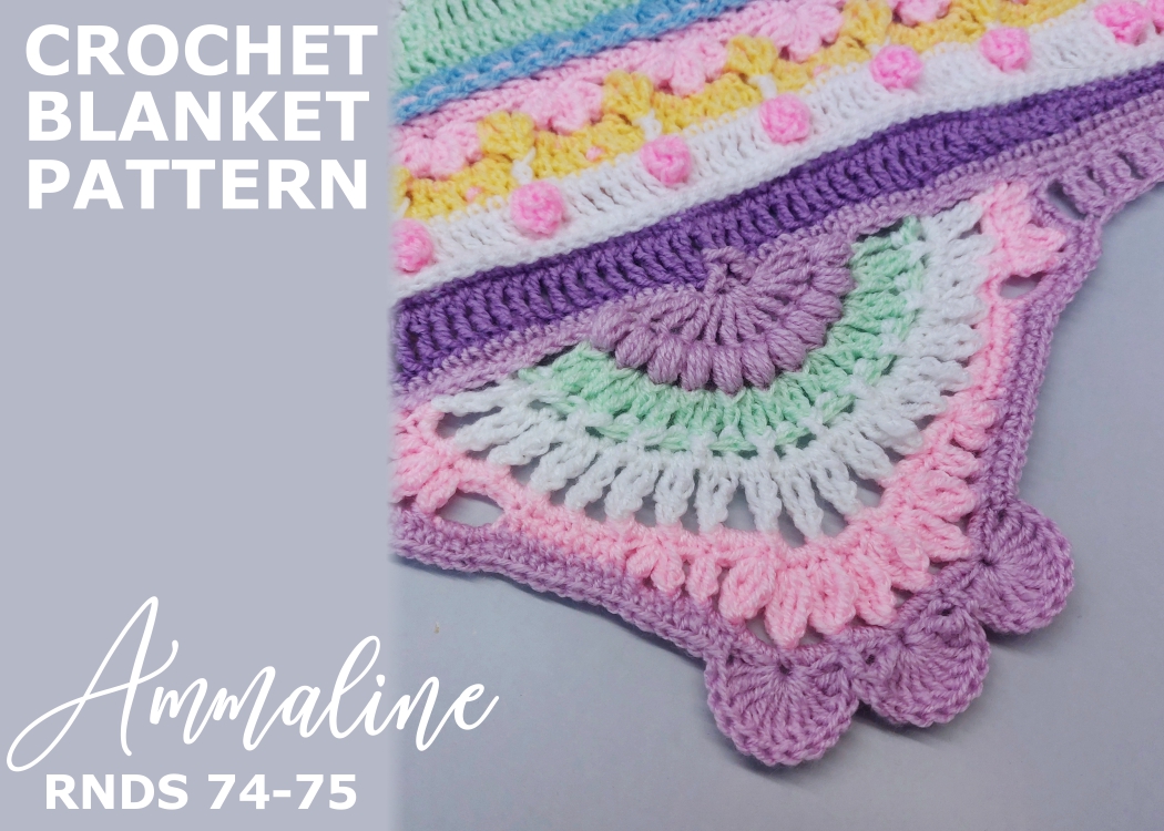 Read more about the article Crochet Blanket Ammaline / Rounds 74-75