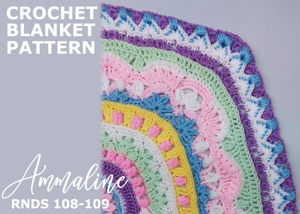Read more about the article Crochet Blanket Ammaline / Rounds 108-109