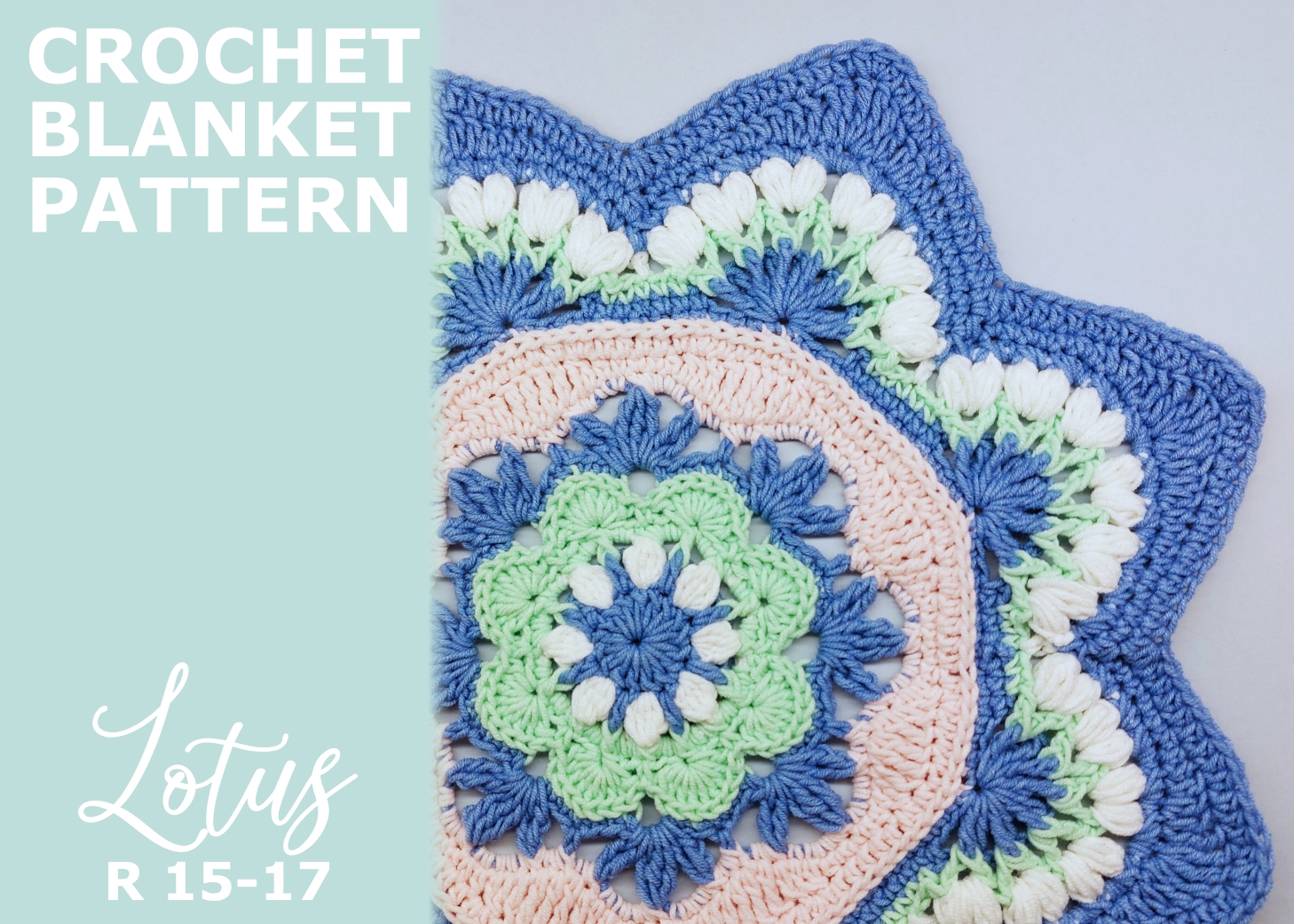 You are currently viewing Crochet Blanket Lotus / Rounds 15-17