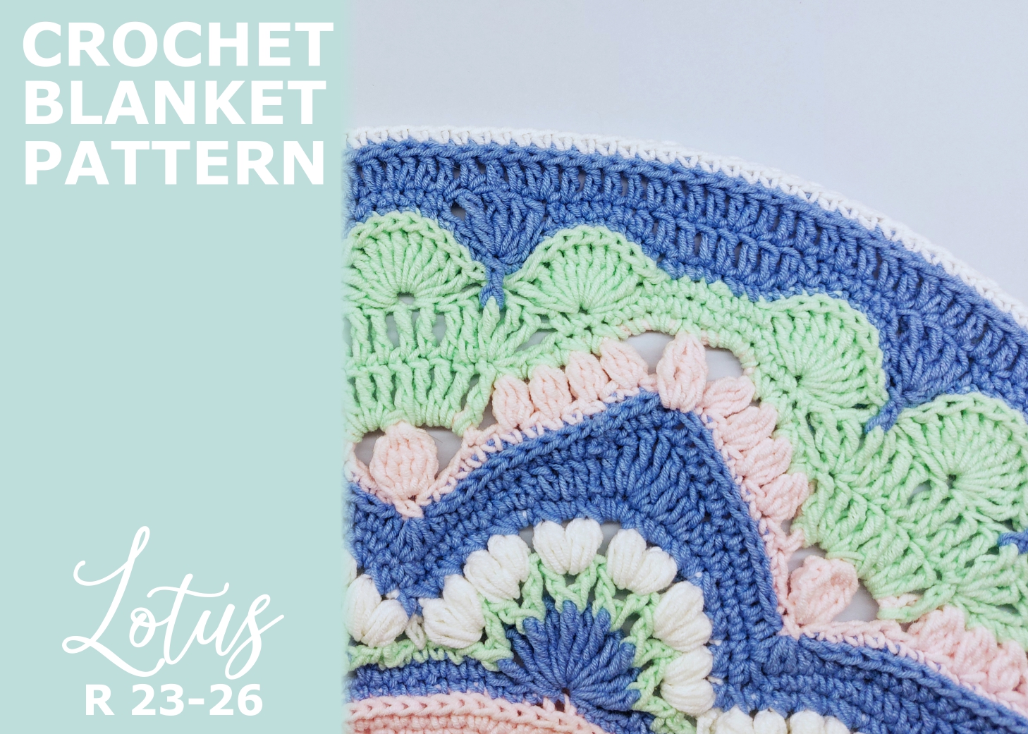 Read more about the article Crochet Blanket Lotus / Rounds 23-26