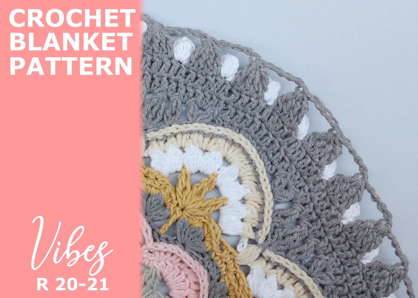 You are currently viewing Crochet blanket Vibes / Rounds 20-21
