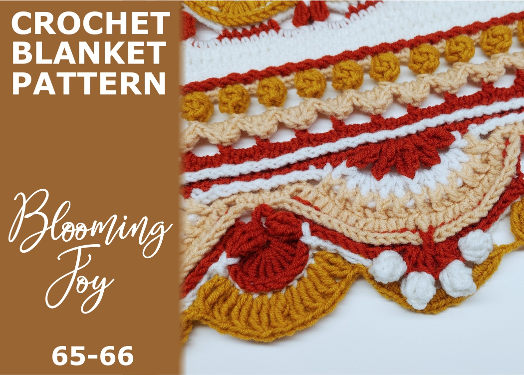 Read more about the article Blooming Joy Blanket / rounds 65-66