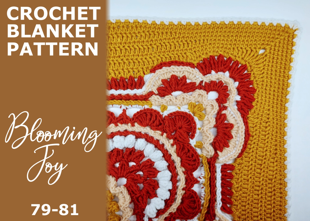 Read more about the article Blooming Joy Blanket / rounds 79-81