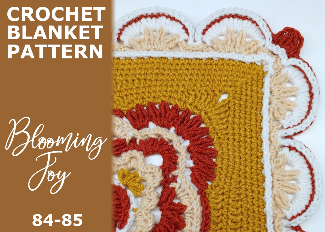 Read more about the article Blooming Joy Blanket / rounds 84-85