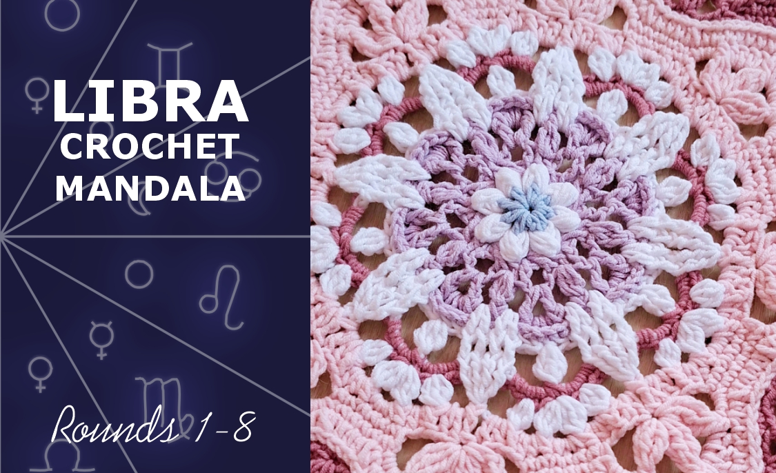 Libra Crochet Mandala. Rounds 1-8