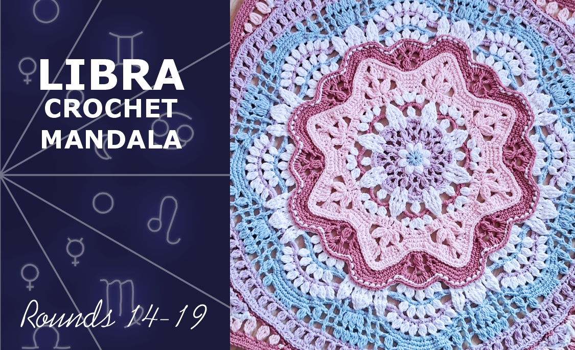 You are currently viewing Libra Crochet Mandala. Rounds 14-19